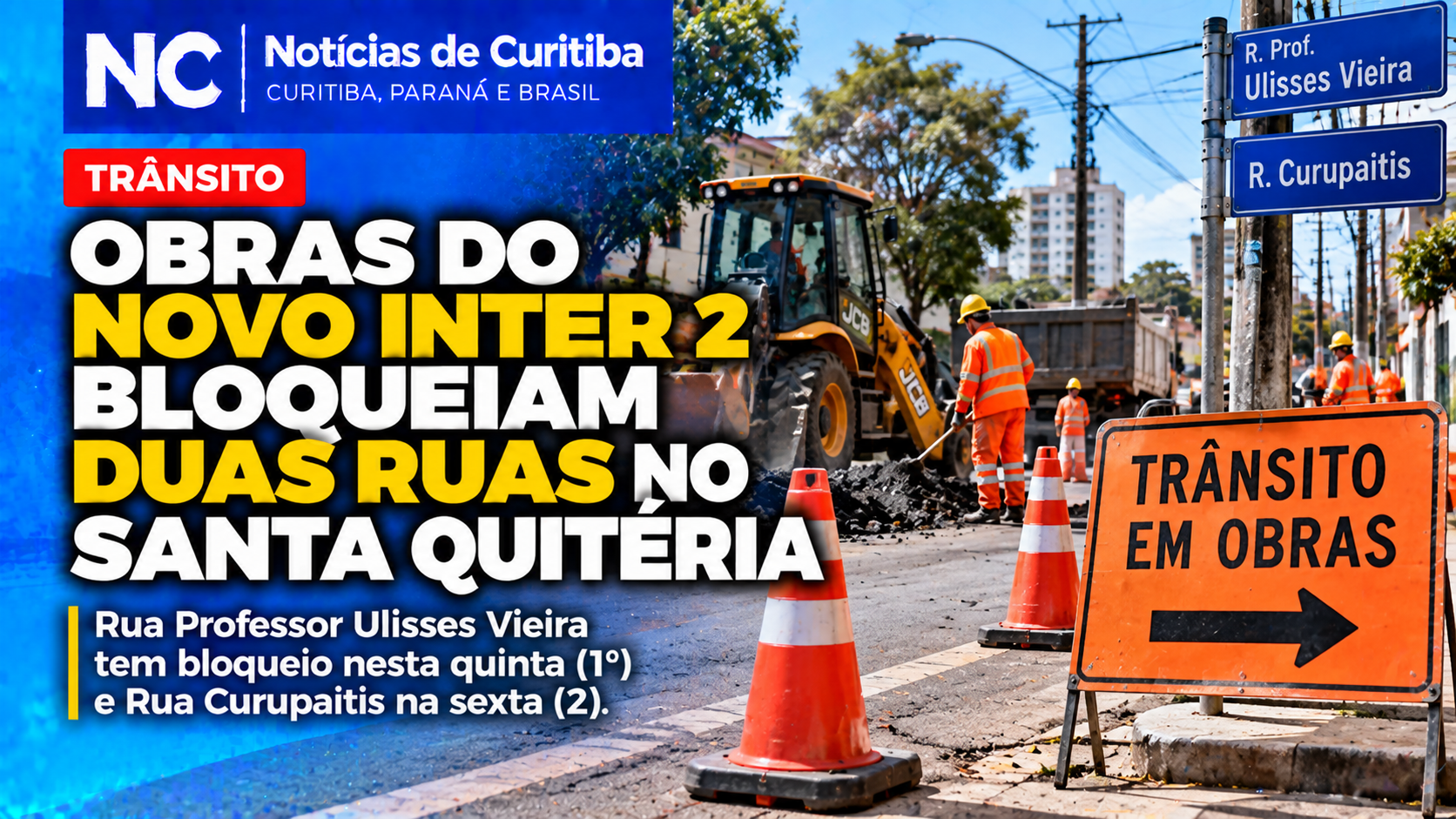 Obras do Novo Inter 2 bloqueiam trechos de duas ruas no Santa Quitéria