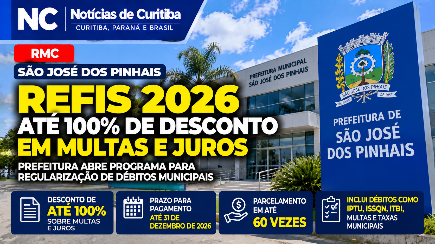 São José dos Pinhais abre REFIS 2026 com até 100% de desconto em multas e juros