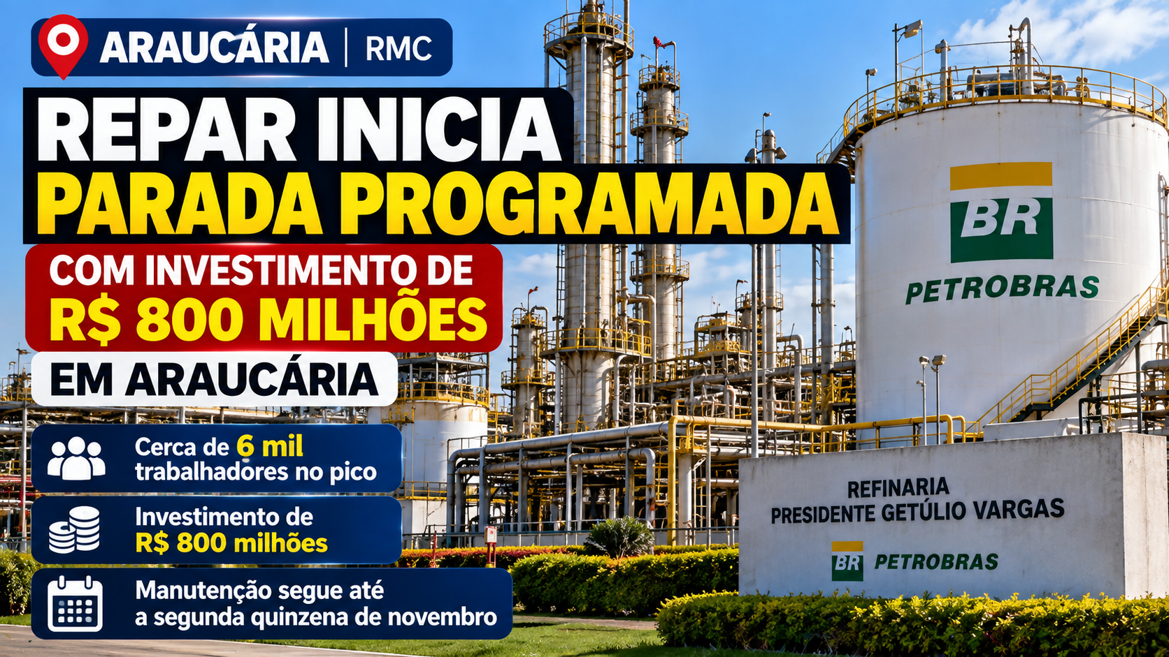 Refinaria Repar, da Petrobras, em Araucária, com destaque para parada programada de manutenção e investimento de R$ 800 milhões.