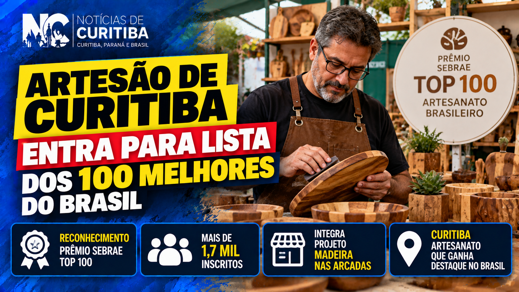 Artesão de Curitiba entra para lista dos 100 melhores do Brasil