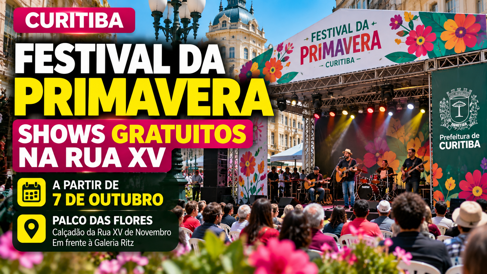 Palco com apresentações musicais e público no Festival da Primavera, na Rua XV de Novembro, em Curitiba.
