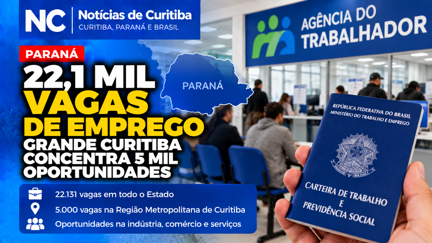 Paraná tem 22,1 mil vagas de emprego e Grande Curitiba concentra 5 mil oportunidades