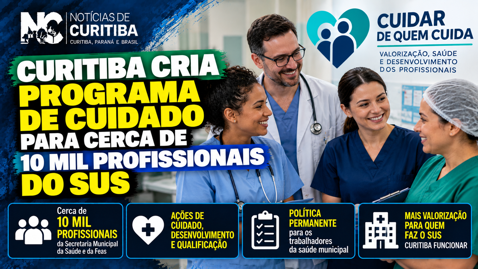 Arte do Notícias de Curitiba sobre o programa Cuidar de Quem Cuida, destinado a cerca de 10 mil profissionais do SUS Curitiba.