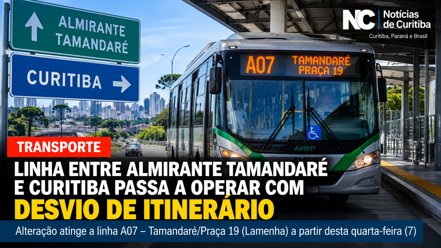 Arte ilustrativa sobre o desvio de itinerário da linha A07 entre Almirante Tamandaré e Curitiba.