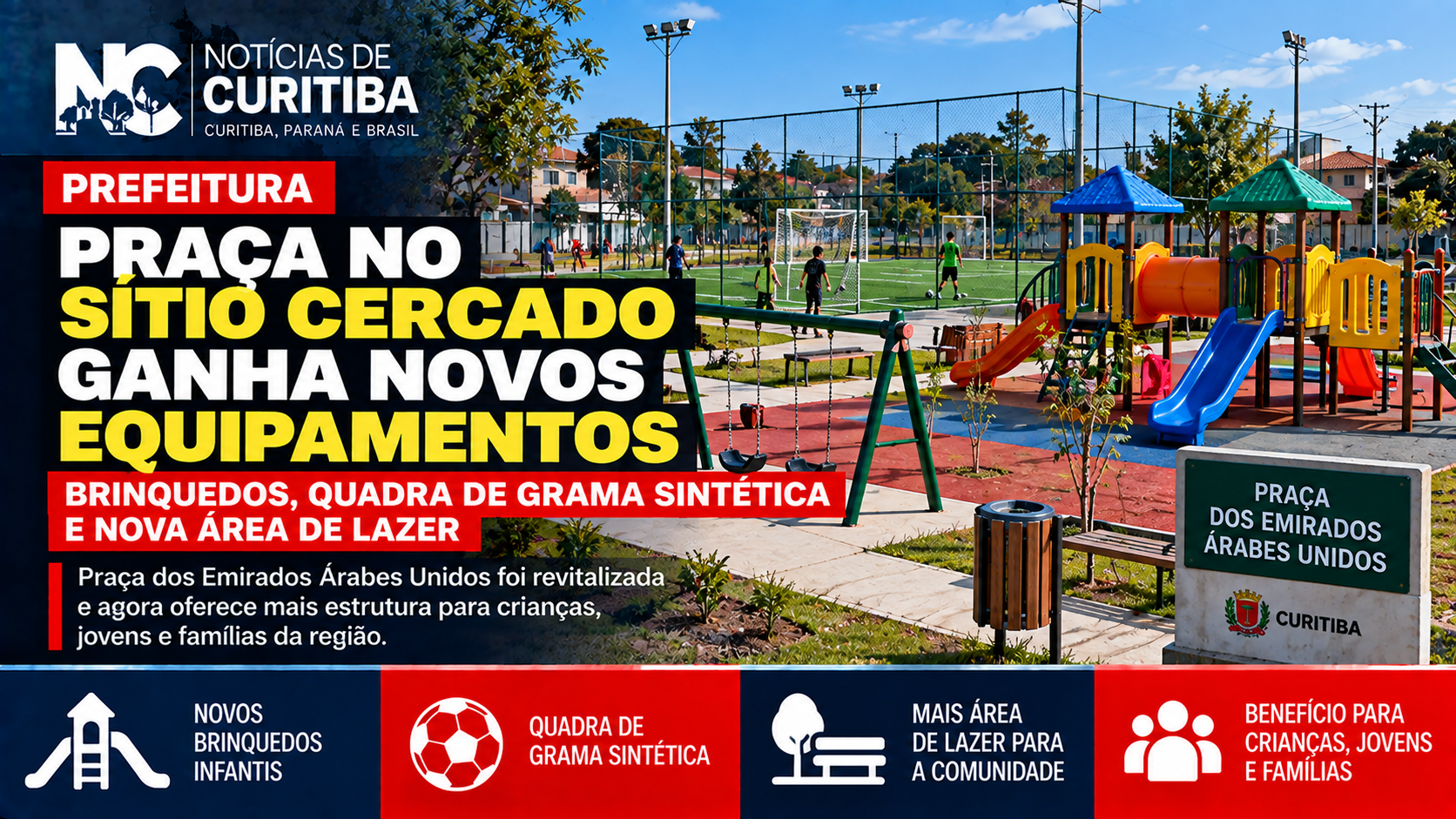 Praça no Sítio Cercado ganha brinquedos, quadra de grama sintética e nova área de lazer