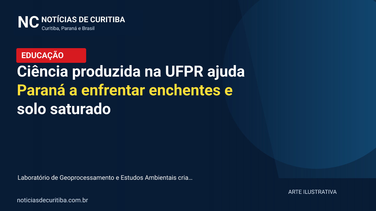 Capa ilustrativa de Educação: Ciência produzida na UFPR ajuda Paraná a enfrentar enchentes e solo saturado