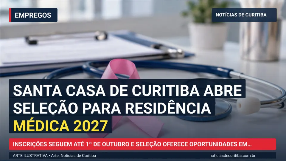 Capa da matéria sobre Santa Casa de Curitiba abre seleção para Residência Médica 2027 publicada pelo Notícias de Curitiba