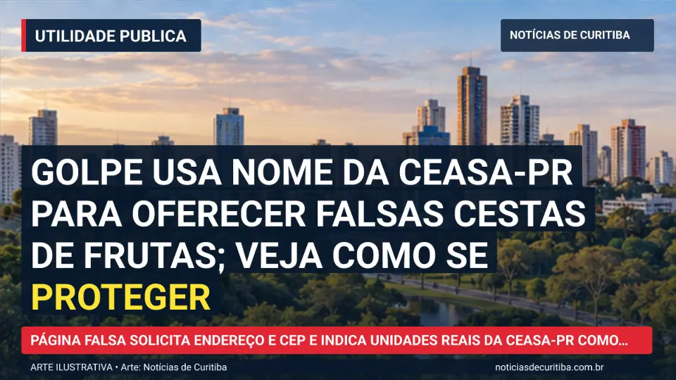 Capa da matéria sobre Golpe usa nome da Ceasa-PR para oferecer falsas cestas de frutas; veja como se proteger publicada pelo Notícias de Curitiba