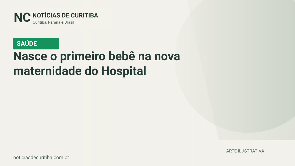 Capa do Notícias de Curitiba para matéria sobre Nasce o primeiro bebê na nova maternidade do Hospital Regional de Ivaiporã.