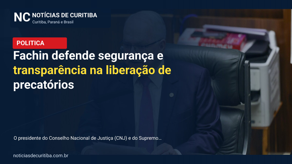 Fachin defende segurança e transparência na liberação de precatórios