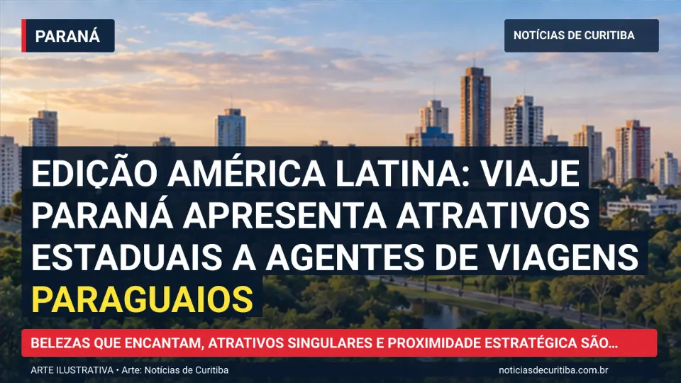 Ilustração do Notícias de Curitiba sobre Edição América Latina: Viaje Paraná apresenta atrativos estaduais a agentes de viagens paraguaios.