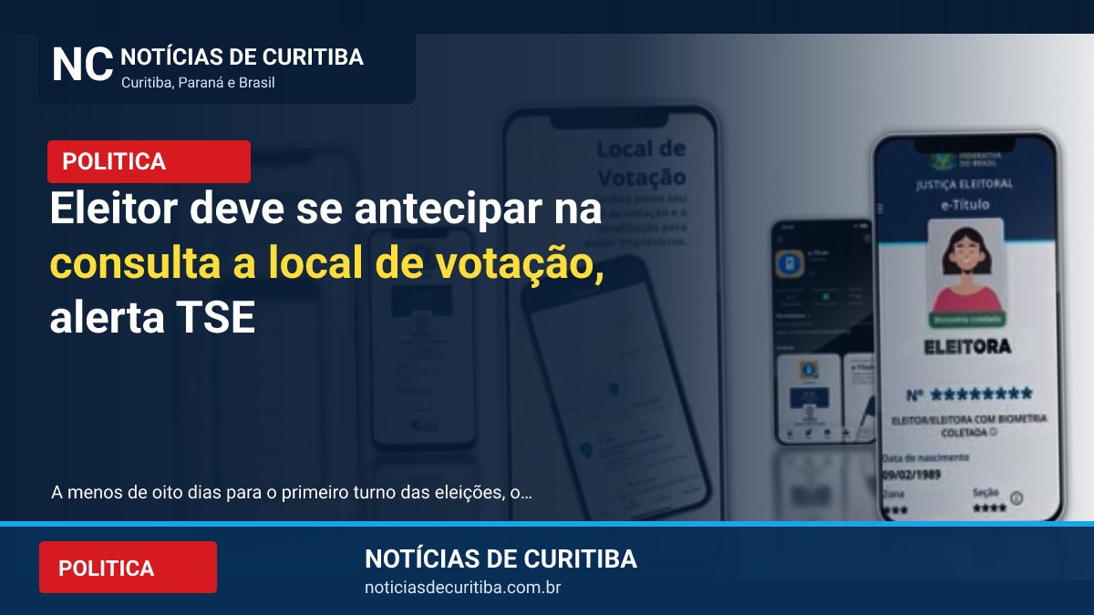 Arte de destaque do Notícias de Curitiba: Eleitor deve se antecipar na consulta a local de votação, alerta TSE