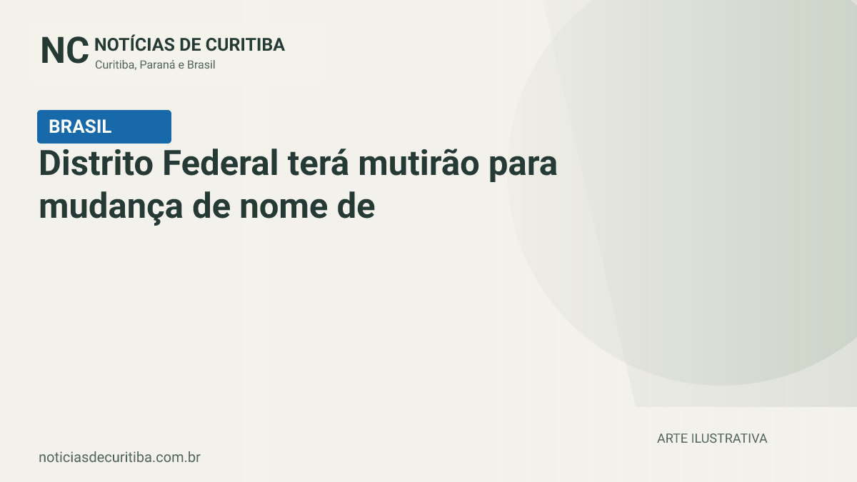 Capa do Notícias de Curitiba para matéria sobre Distrito Federal terá mutirão para mudança de nome de pessoas trans.