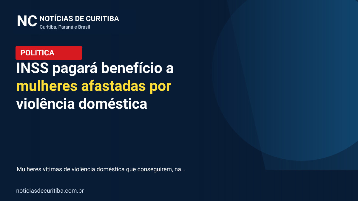 INSS pagará benefício a mulheres afastadas por violência doméstica