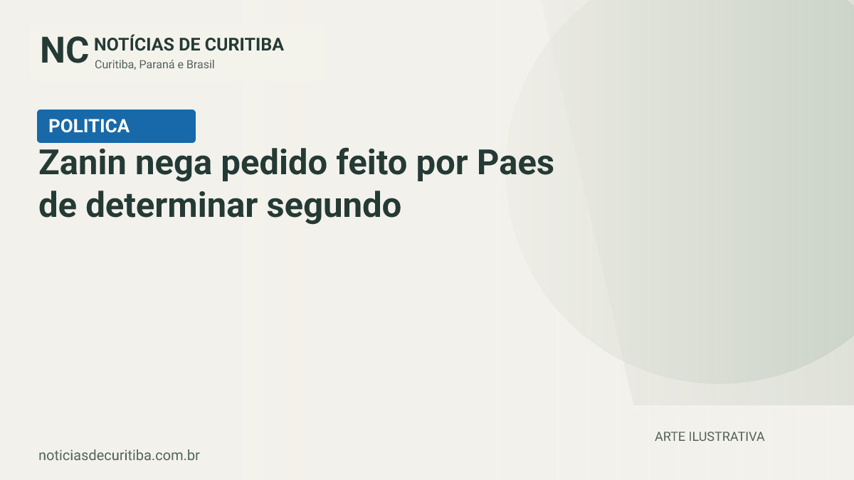 Capa do Notícias de Curitiba para matéria sobre Zanin nega pedido feito por Paes de determinar segundo turno no Rio.