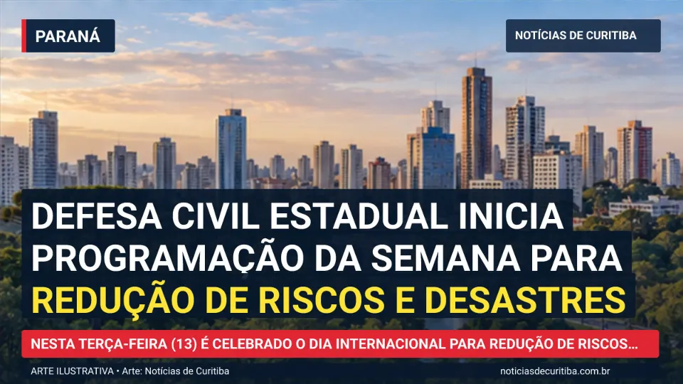 Capa do Notícias de Curitiba para matéria sobre Defesa Civil Estadual inicia programação da Semana para Redução de Riscos e Desastres.