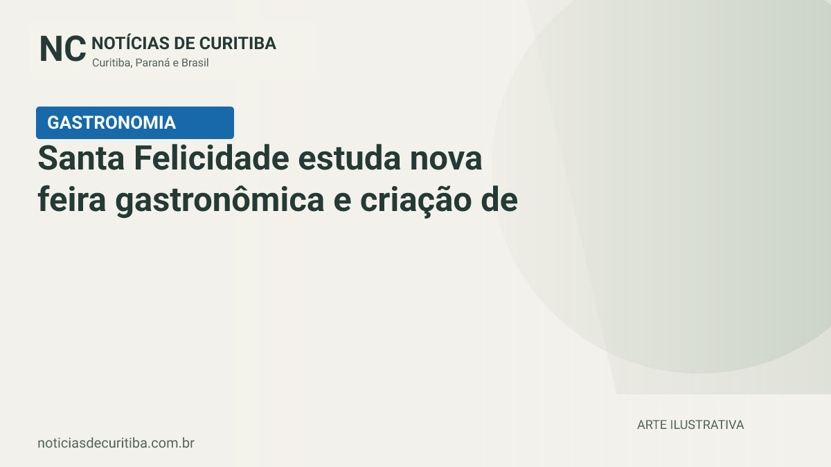 Capa do Notícias de Curitiba para matéria sobre Santa Felicidade estuda nova feira gastronômica e criação de selo para produtos locais.