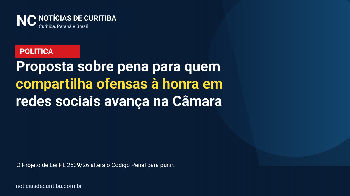 Proposta sobre pena para quem compartilha ofensas à honra em redes sociais avança na Câmara