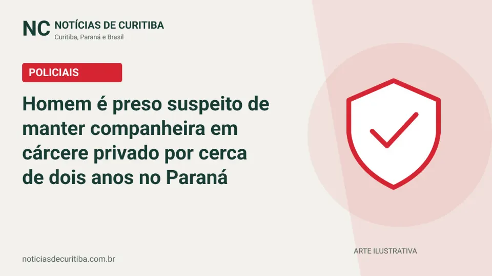 Capa da matéria sobre Homem é preso suspeito de manter companheira em cárcere privado por cerca de dois anos no Paraná publicada pelo Notícias de Curitiba