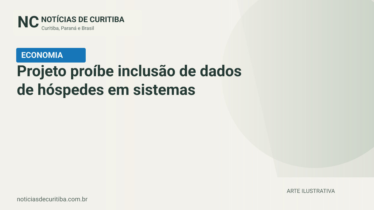 Capa do Notícias de Curitiba para matéria sobre Projeto proíbe inclusão de dados de hóspedes em sistemas gerais de consulta.