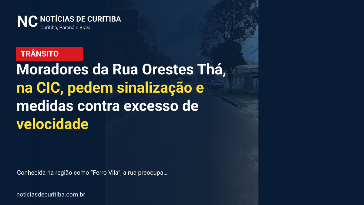 Capa da matéria sobre Moradores da Rua Orestes Thá, na CIC, pedem sinalização e medidas contra excesso de velocidade publicada pelo Notícias de Curitiba