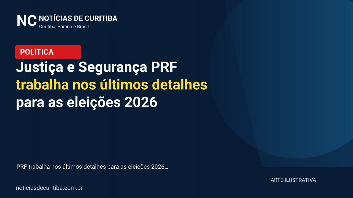 Justiça e Segurança PRF trabalha nos últimos detalhes para as eleições 2026