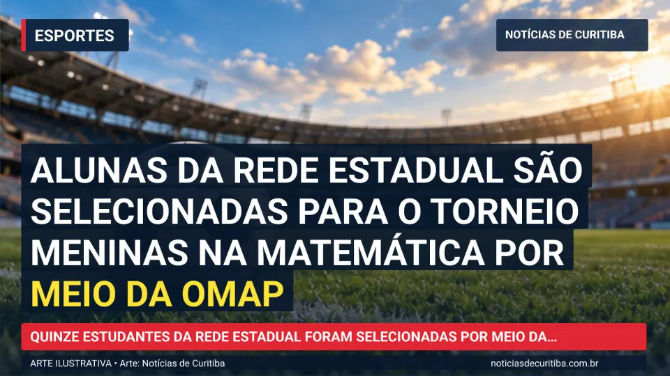 Ilustração do Notícias de Curitiba sobre Alunas da rede estadual são selecionadas para o Torneio Meninas na Matemática por meio da OMAP.