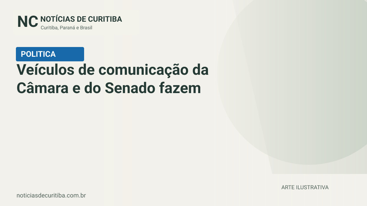 Capa do Notícias de Curitiba para matéria sobre Veículos de comunicação da Câmara e do Senado fazem cobertura integrada das eleições.