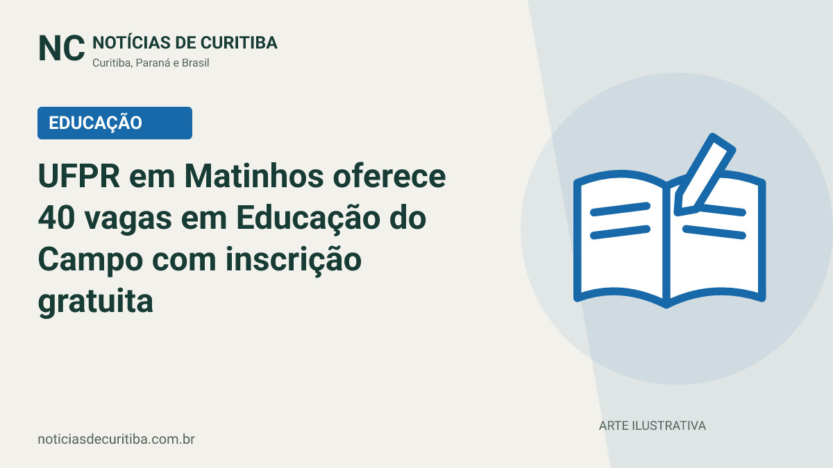 Capa do Notícias de Curitiba para matéria sobre UFPR em Matinhos oferece 40 vagas em Educação do Campo com inscrição gratuita.