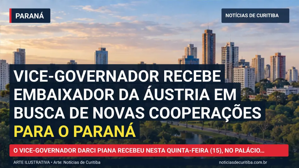 Ilustração do Notícias de Curitiba sobre Vice-governador recebe embaixador da Áustria em busca de novas cooperações para o Paraná.