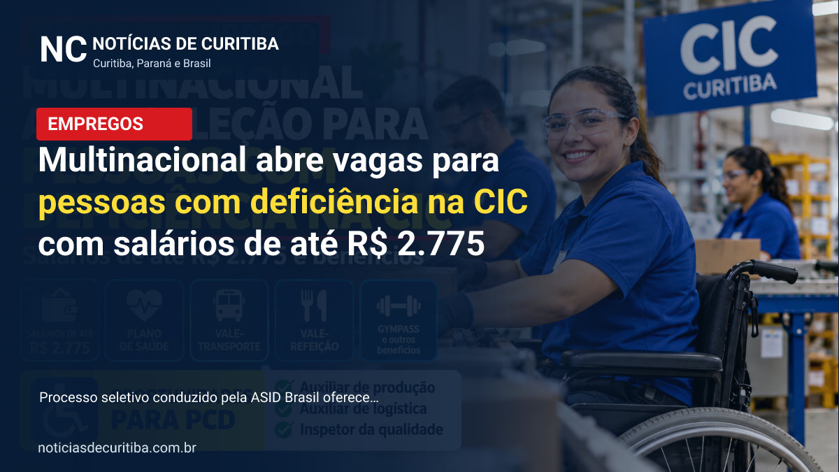 Capa da matéria sobre Multinacional abre vagas para pessoas com deficiência na CIC com salários de até R$ 2.775 publicada pelo Notícias de Curitiba