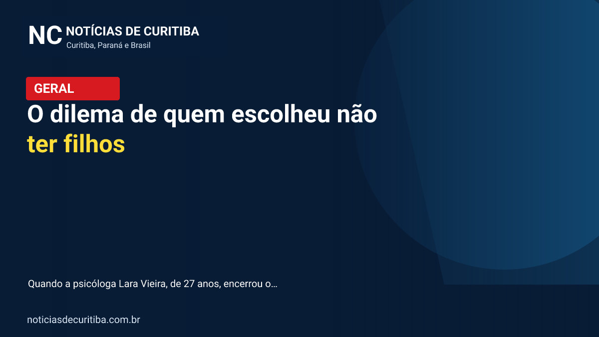 Capa da matéria sobre O dilema de quem escolheu não ter filhos publicada pelo Notícias de Curitiba