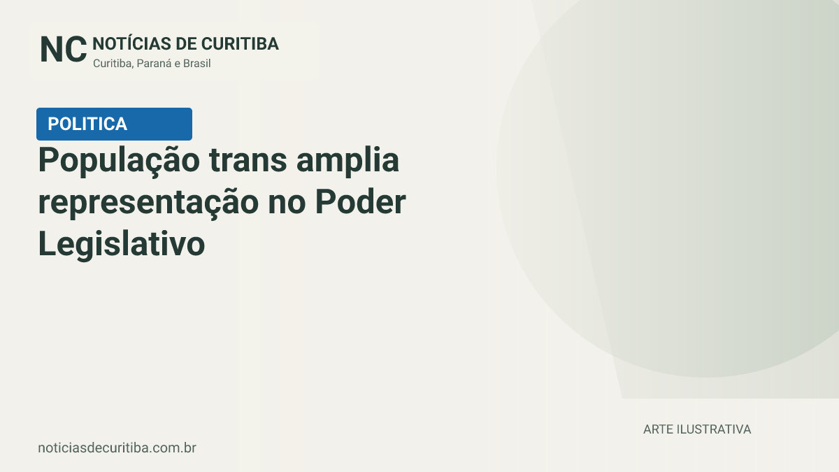 Capa do Notícias de Curitiba para matéria sobre População trans amplia representação no Poder Legislativo.
